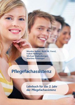 Pflegefachassistenz (eBook, ePUB) - Reiter, Monika; Fenzl, Ruth M.; Aiglesberger, Michael; Hollinger, Isabel; Paminger, Martina