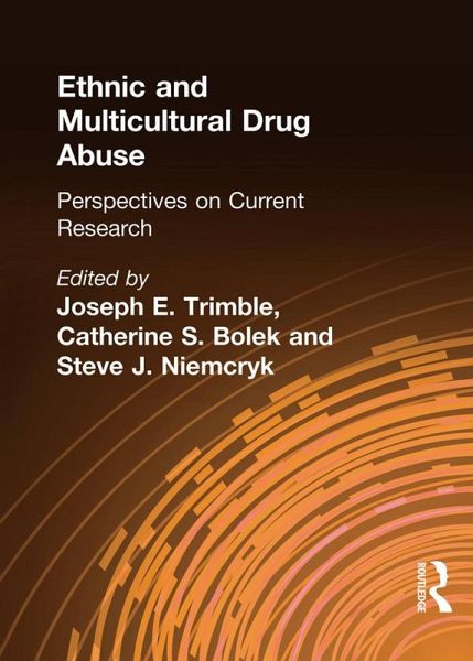Ethnic and Multicultural Drug Abuse (eBook, PDF) Ethnic and Multicultural Drug Abuse (eBook, PDF)
