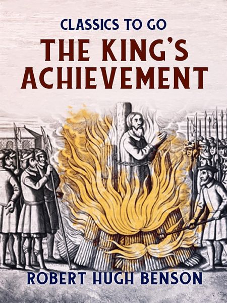 The King's Achievement (eBook, ePUB) The King's Achievement (eBook, ePUB)