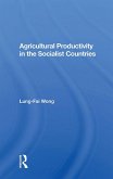 Agricultural Productivity In The Socialist Countries (eBook, ePUB)