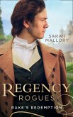 Regency Rogues: Rakes' Redemption: Return of the Runaway (The Infamous Arrandales) / The Outcast's Redemption (The Infamous Arrandales) (eBook, ePUB)