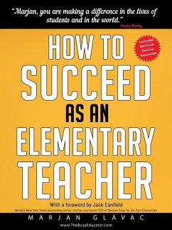 How to Succeed as an Elementary Teacher (eBook, ePUB) - Glavac, Marjan