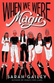 When We Were Magic (eBook, ePUB)