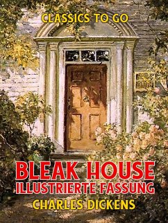 Bleak House - Illustrierte Fassung (eBook, ePUB) - Dickens, Charles