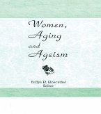 Women, Aging, and Ageism (eBook, PDF)