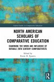 North American Scholars of Comparative Education (eBook, PDF)