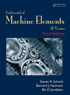 Fundamentals of Machine Elements (eBook, PDF) - Schmid, Steven R.; Hamrock, Bernard J.; Jacobson, Bo. O.