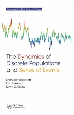 The Dynamics of Discrete Populations and Series of Events (eBook, PDF) - Hopcraft, Keith Iain; Jakeman, Eric; Ridley, Kevin D.