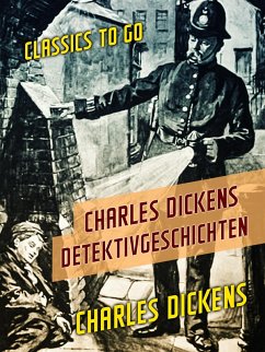 Charles Dickens Detektivgeschichten (eBook, ePUB) - Dickens, Charles