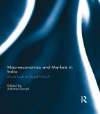 Macroeconomics and Markets in India (eBook, PDF) Macroeconomics and Markets in India (eBook, PDF)