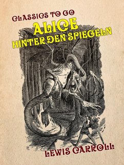 Alice hinter den Spiegeln (eBook, ePUB) - Carroll, Lewis