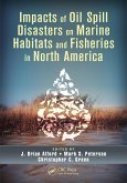 Impacts of Oil Spill Disasters on Marine Habitats and Fisheries in North America (eBook, PDF)