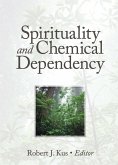 Spirituality and Chemical Dependency (eBook, ePUB)