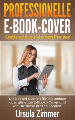 Professionelle E-Book-Cover: gratis oder zu kleinen Preisen (eBook, ePUB)