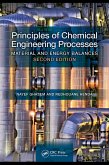 Principles of Chemical Engineering Processes (eBook, PDF)