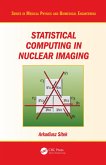Statistical Computing in Nuclear Imaging (eBook, PDF)