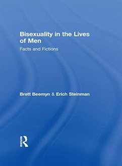 Bisexuality in the Lives of Men (eBook, ePUB) - Steinman, Erich W; Beemyn, Brett Genny