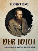 Der Idiot (eBook, ePUB) Der Idiot (eBook, ePUB)
