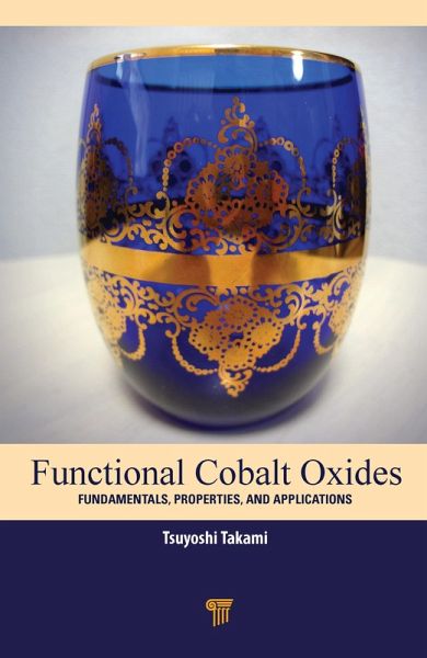 Functional Cobalt Oxides (eBook, PDF) Functional Cobalt Oxides (eBook, PDF)