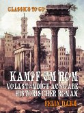 Kampf um Rom - Vollständige Ausgabe, Historischer Roman (eBook, ePUB)