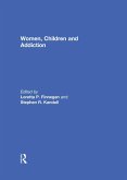 Women, Children, and Addiction (eBook, ePUB)