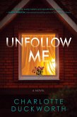 Unfollow Me (eBook, ePUB) Unfollow Me (eBook, ePUB)