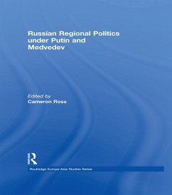 Russian Regional Politics under Putin and Medvedev (eBook, ePUB)