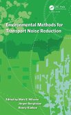 Environmental Methods for Transport Noise Reduction (eBook, PDF) Environmental Methods for Transport Noise Reduction (eBook, PDF)
