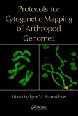 Protocols for Cytogenetic Mapping of Arthropod Genomes (eBook, PDF)