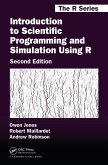 Introduction to Scientific Programming and Simulation Using R (eBook, PDF)