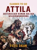 Attila Historischer Roman aus der Völkerwanderung (eBook, ePUB)