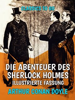 Die Abenteuer des Sherlock Holmes - Illustrierte Fassung (eBook, ePUB) - Doyle, Arthur Conan