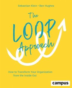 The Loop Approach (eBook, PDF) - Klein, Sebastian; Hughes, Ben