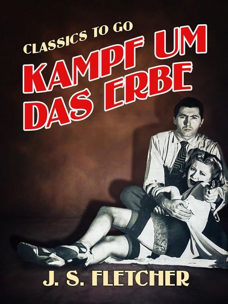 Kampf um das Erbe (eBook, ePUB)