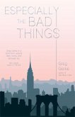 Especially the Bad Things (eBook, ePUB)