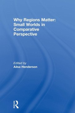 Why Regions Matter: Small Worlds in Comparative Perspective (eBook, ePUB)