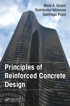 Principles of Reinforced Concrete Design (eBook, PDF) - Sozen, Mete A.; Ichinose, Toshikatsu; Pujol, Santiago