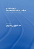 Gambling on Humanitarian Intervention (eBook, ePUB)