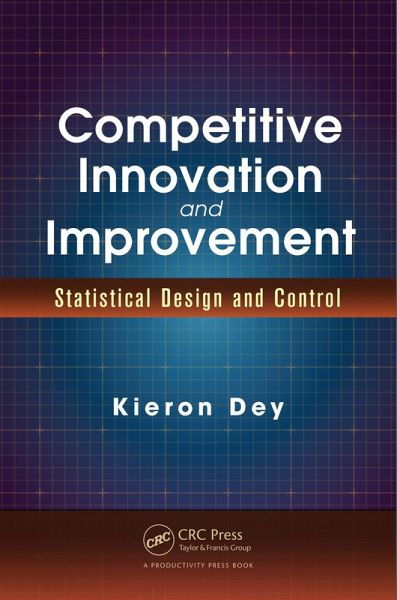 Competitive Innovation and Improvement (eBook, PDF) Competitive Innovation and Improvement (eBook, PDF)