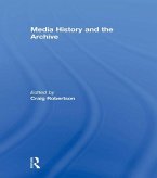 Media History and the Archive (eBook, ePUB)