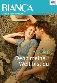 Denn meine Welt bist du (eBook, ePUB) - Duarte, Judy