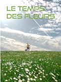 Le temps des fleurs (eBook, ePUB)