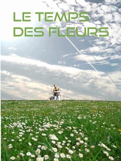 Le temps des fleurs (eBook, ePUB) - BB, Jp