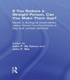 If You Seduce a Straight Person, Can You Make Them Gay? (eBook, PDF)