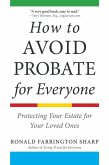 How to Avoid Probate for Everyone (eBook, ePUB)