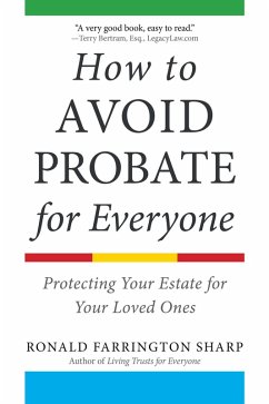 How to Avoid Probate for Everyone (eBook, ePUB) - Sharp, Ronald Farrington