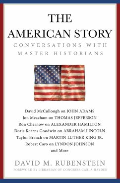 The American Story (eBook, ePUB) - Rubenstein, David M.