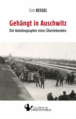 Gehängt in Auschwitz (eBook, ePUB) - Kessel, Sim