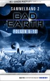 Bad Earth Sammelband / Bad Earth Bd.2 (eBook, ePUB)