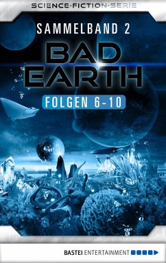 Bad Earth Sammelband / Bad Earth Bd.2 (eBook, ePUB) - Weinland, Manfred; Kern, Claudia; Mehnert, Achim; Giesa, Werner K.